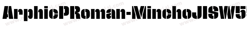 ArphicPRoman-MinchoJISW55-Blk Regul字体转换